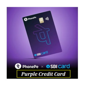 Phone Pe PURPLE Credit Card – Apply now online